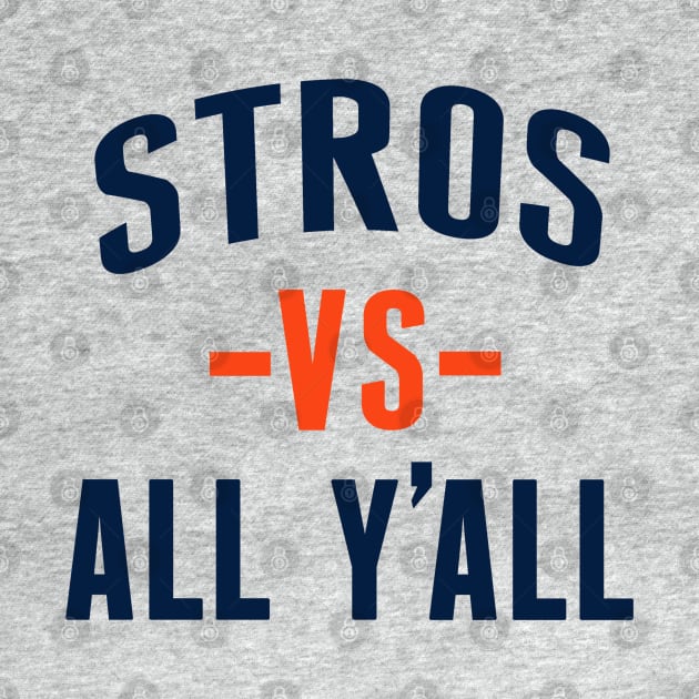 Stros vs All Y'all, Houston Baseball by FanSwagUnltd